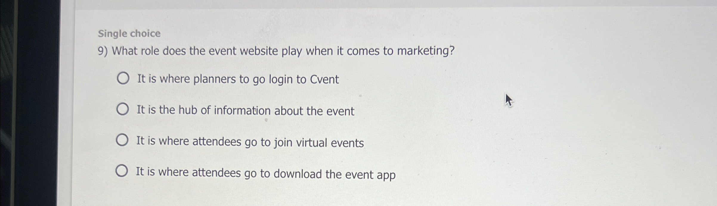 Single choice What role does the event website play when it