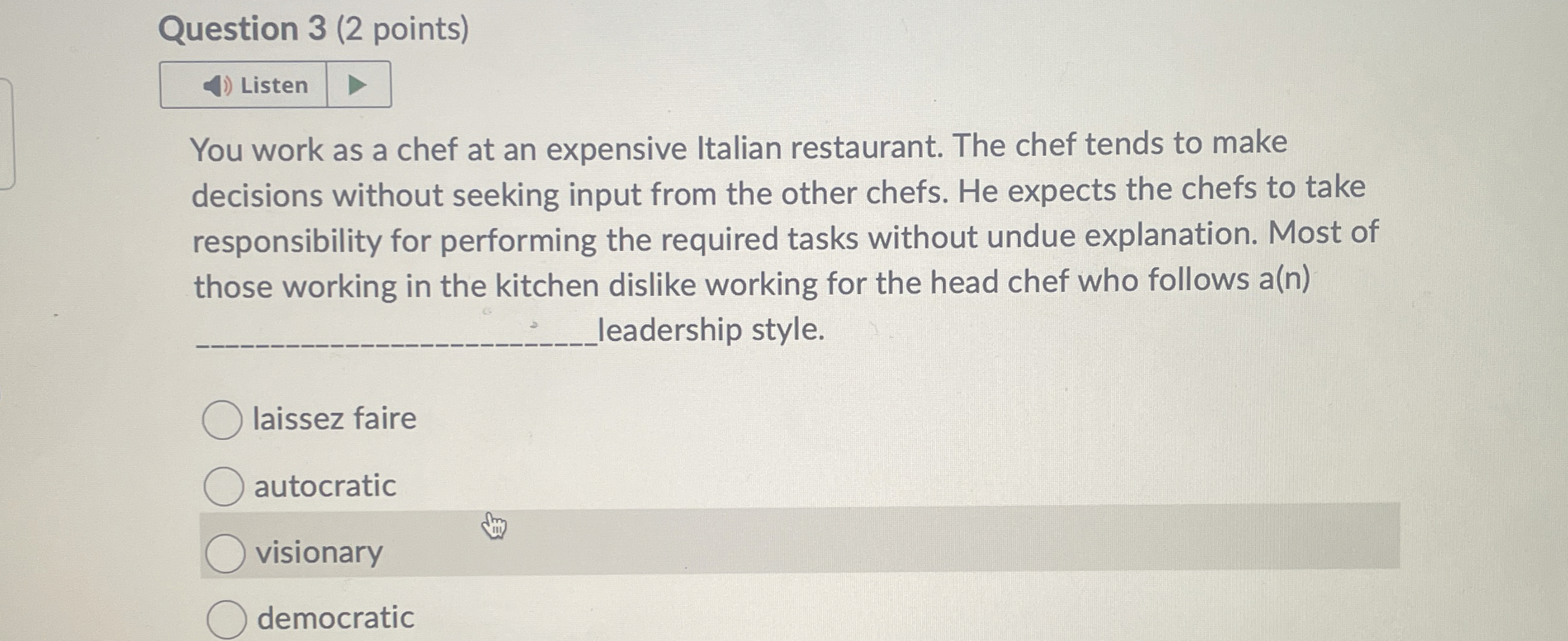  Question 3(2 points) You work as a chef at an expensive