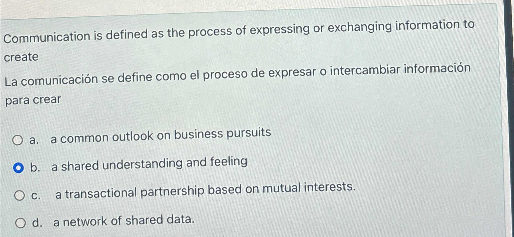  Communication is defined as the process of expressing or exchanging information