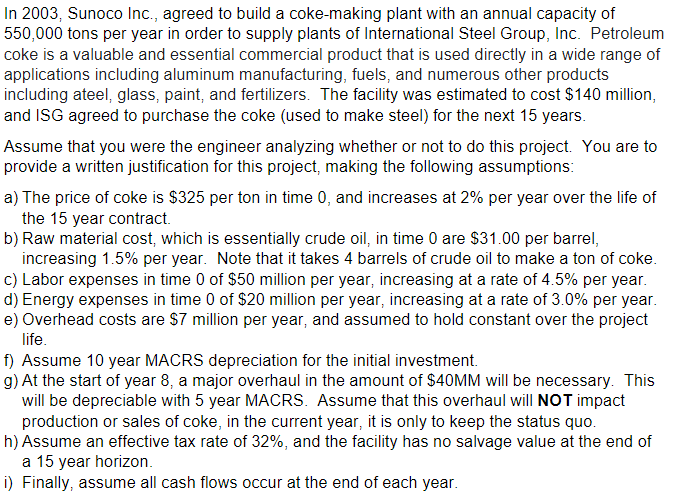  In 2003, Sunoco Inc., agreed to build a coke-making plant with