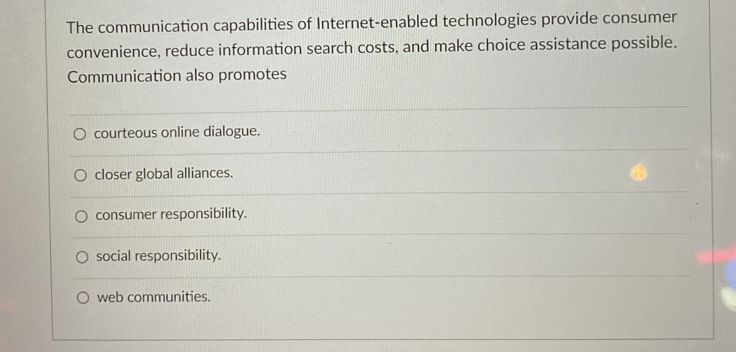  The communication capabilities of Internet-enabled technologies provide consumer convenience, reduce information