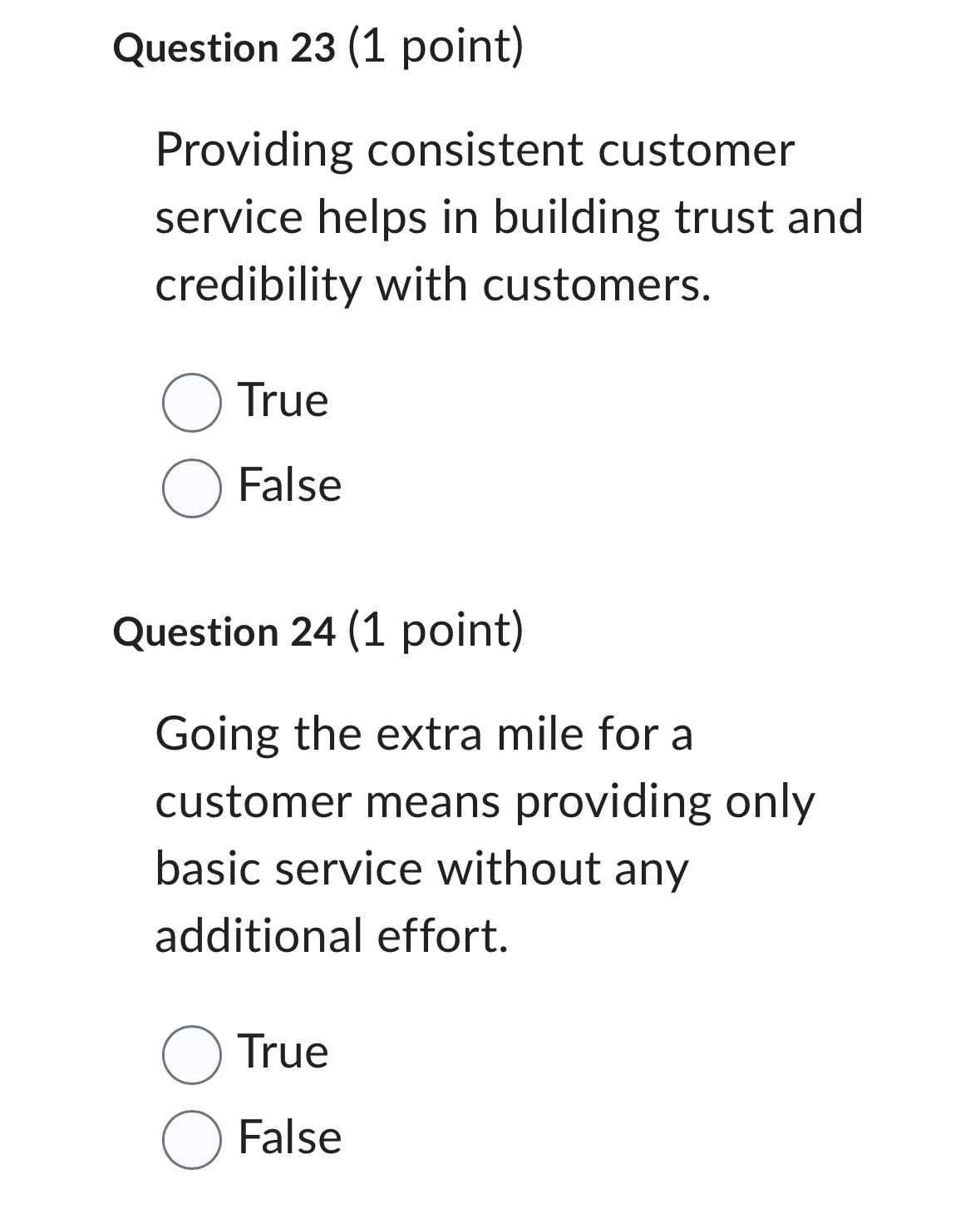  Question 23(1 point) Providing consistent customer service helps in building trust