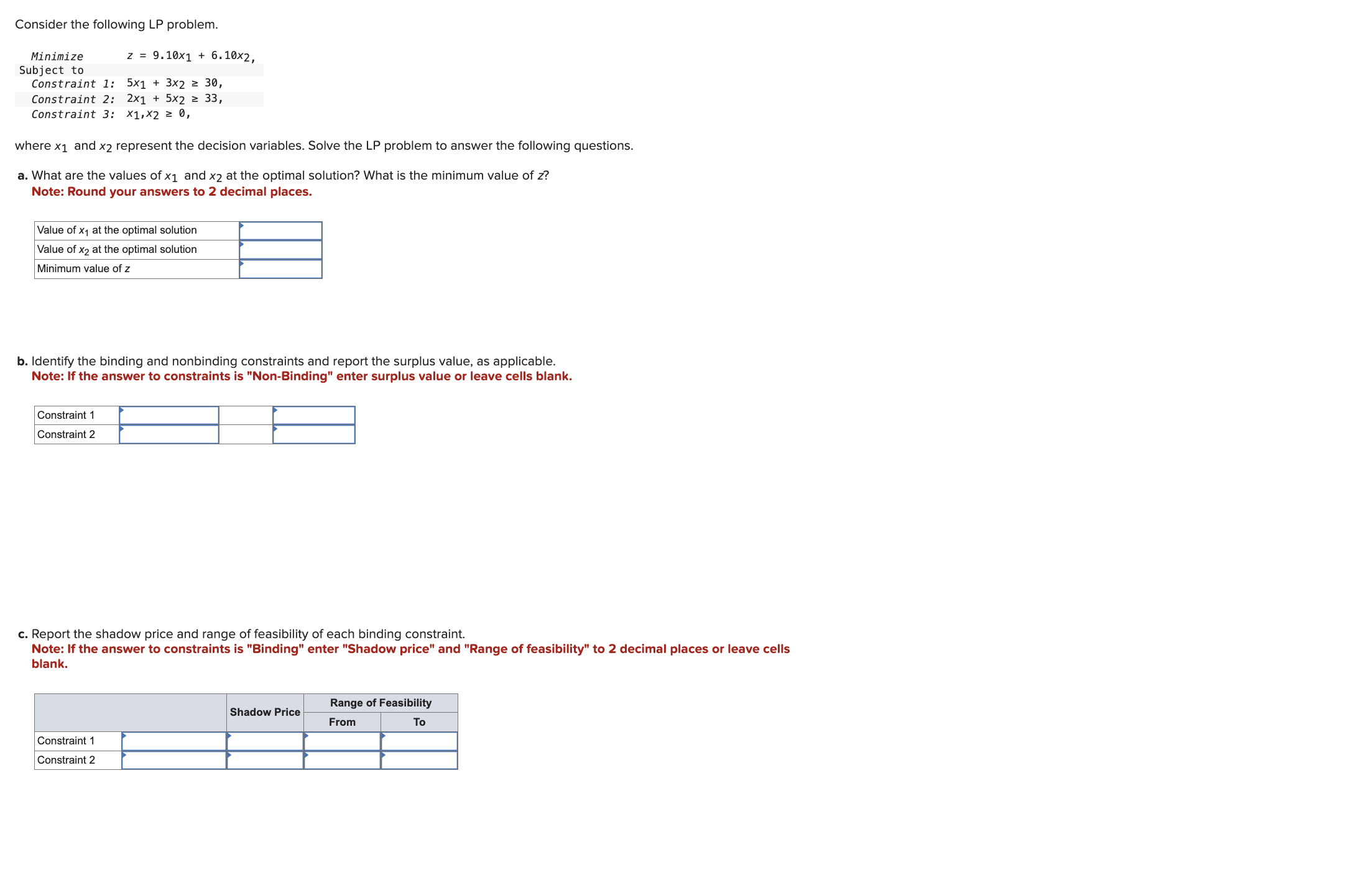  Consider the following LP problem.Constraint 1: 5x1+3x2\geq 30,Constraint 3: xwhere x_(1)