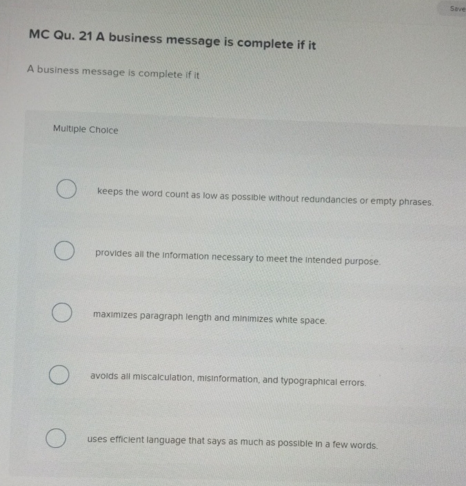  Save MC Qu.21 A business message is complete if it A