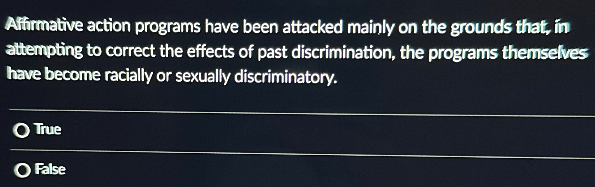  Affirmative action programs have been attacked mainly on the grounds that,