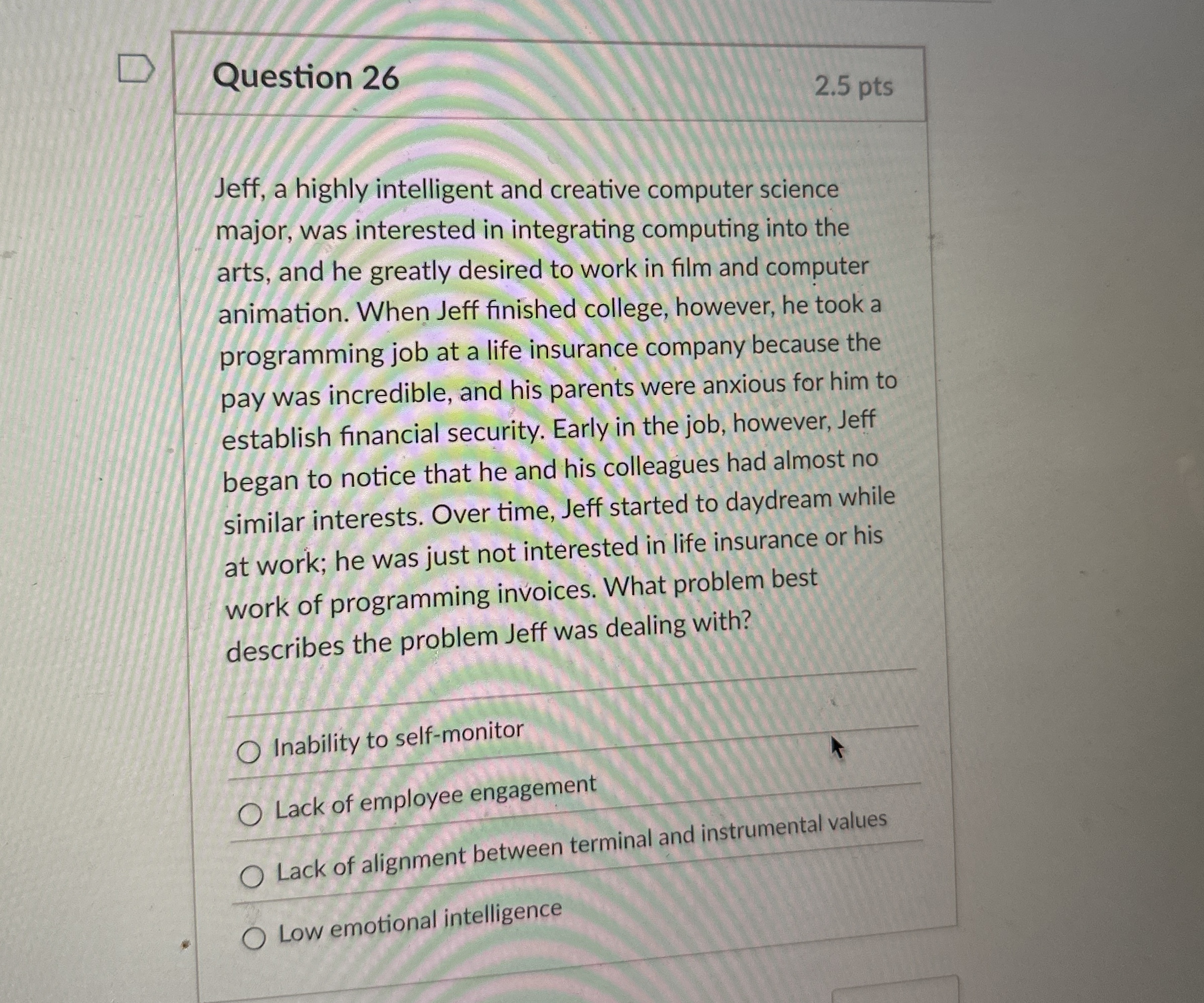  Question 26 Jeff, a highly intelligent and creative computer science major,