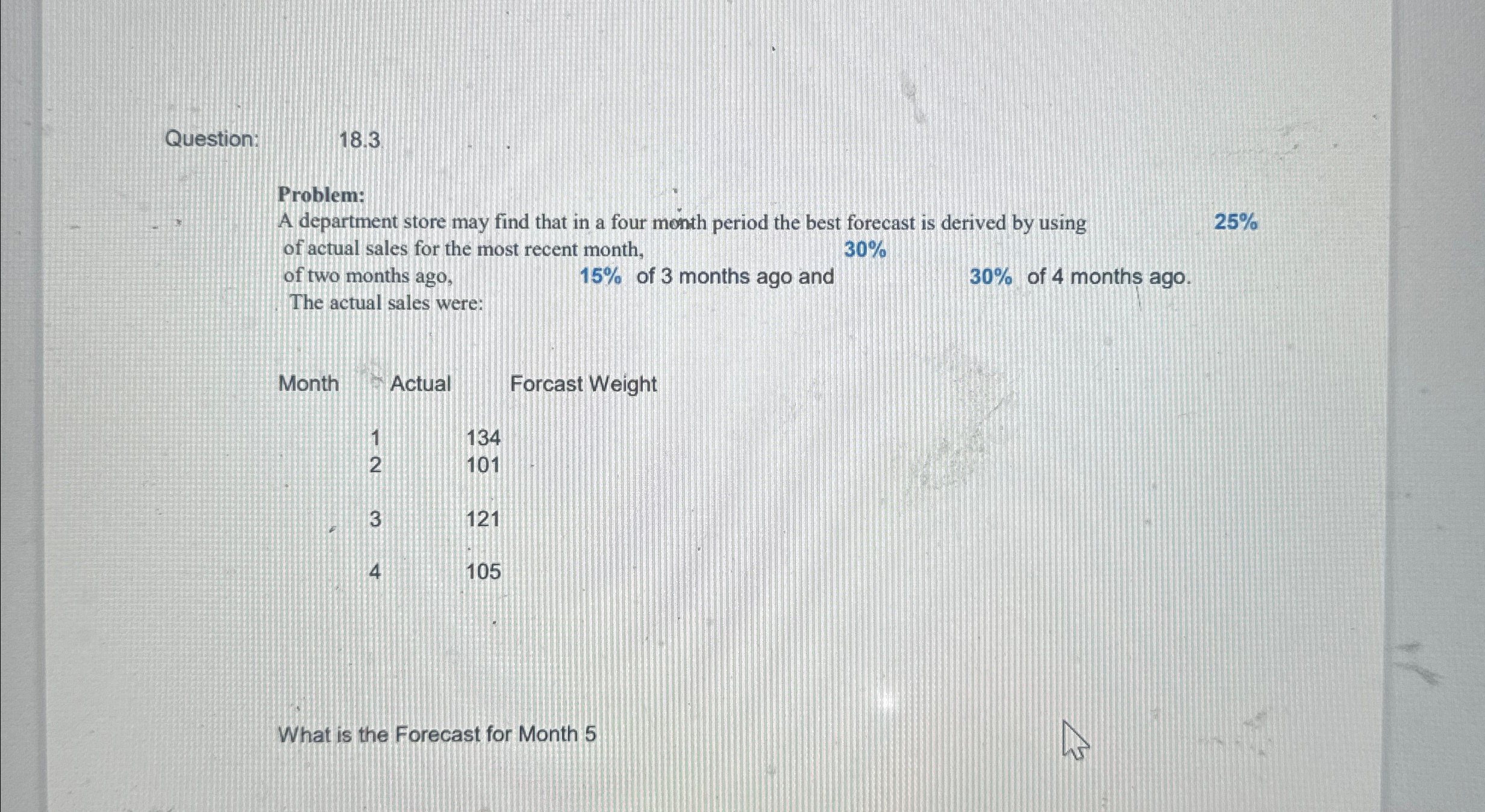  Question: 18.3 Problem: A department store may find that in a