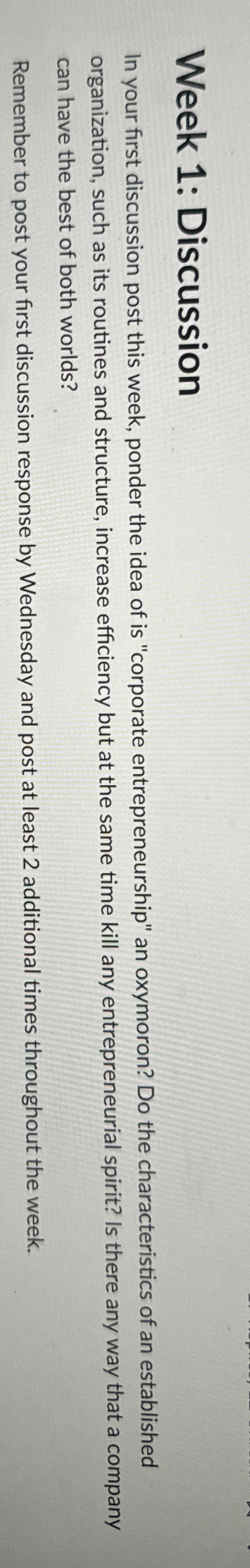  Week 1: Discussion In your first discussion post this week, ponder