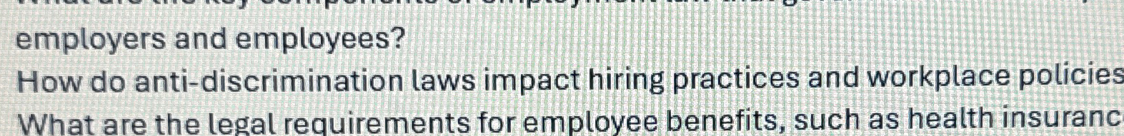  How do anti-discrimination laws impact hiring practices and workplace policies 