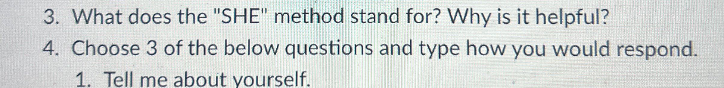  What does the "SHE" method stand for? Why is it helpful?