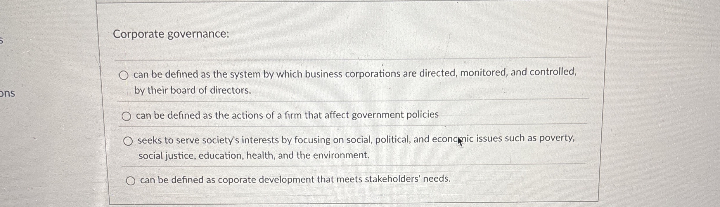  Corporate governance: can be defined as the system by which business