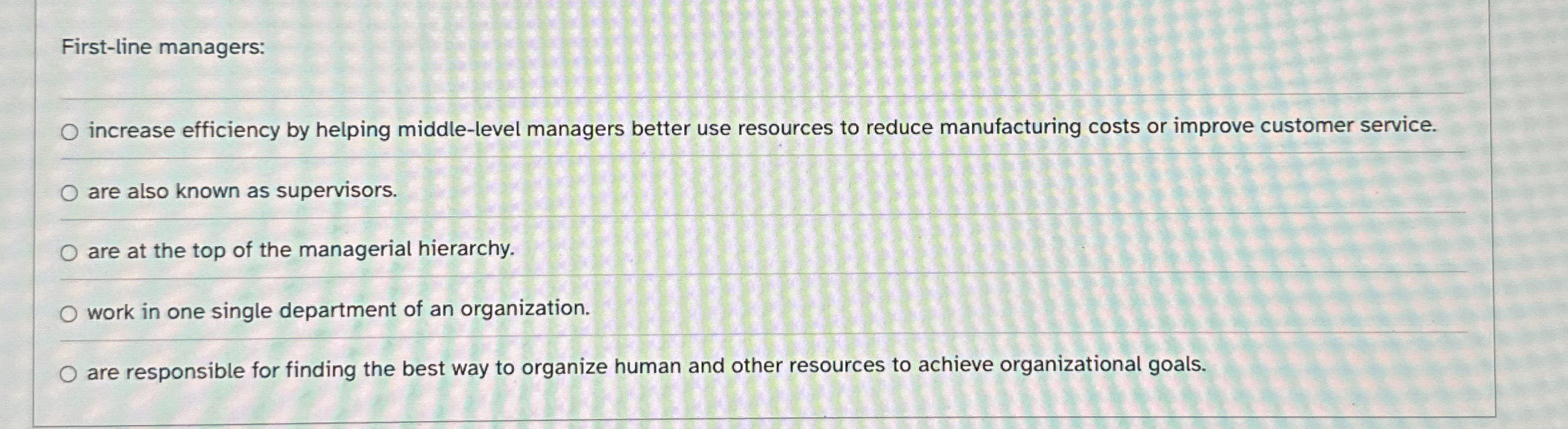  First-line managers: increase efficiency by helping middle-level managers better use resources
