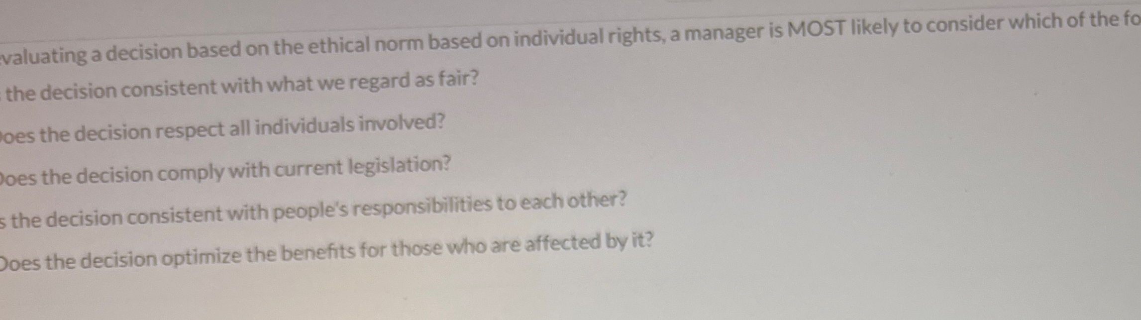  valuating a decision based on the ethical norm based on individual