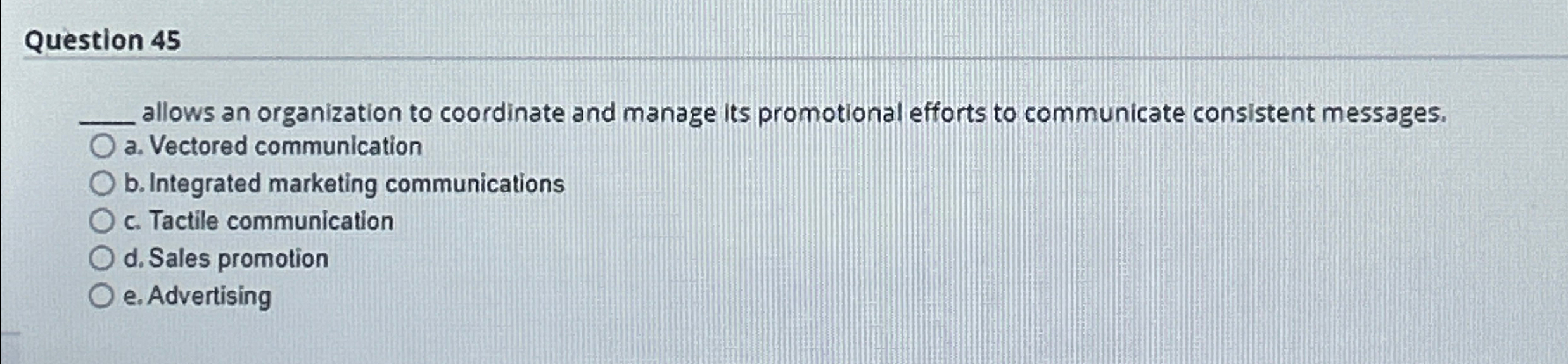  Question 45 q, allows an organization to coordinate and manage its