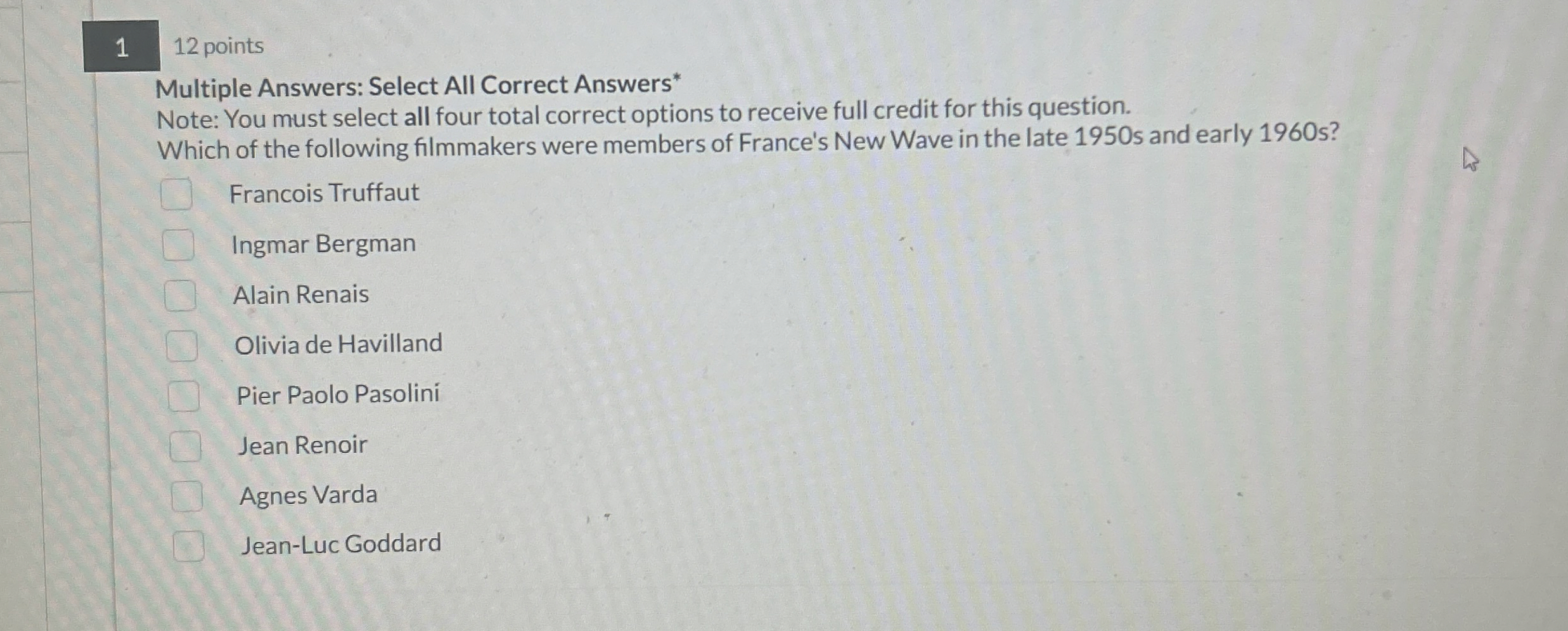  Multiple Answers: Select All Correct Answers* Note: You must select all