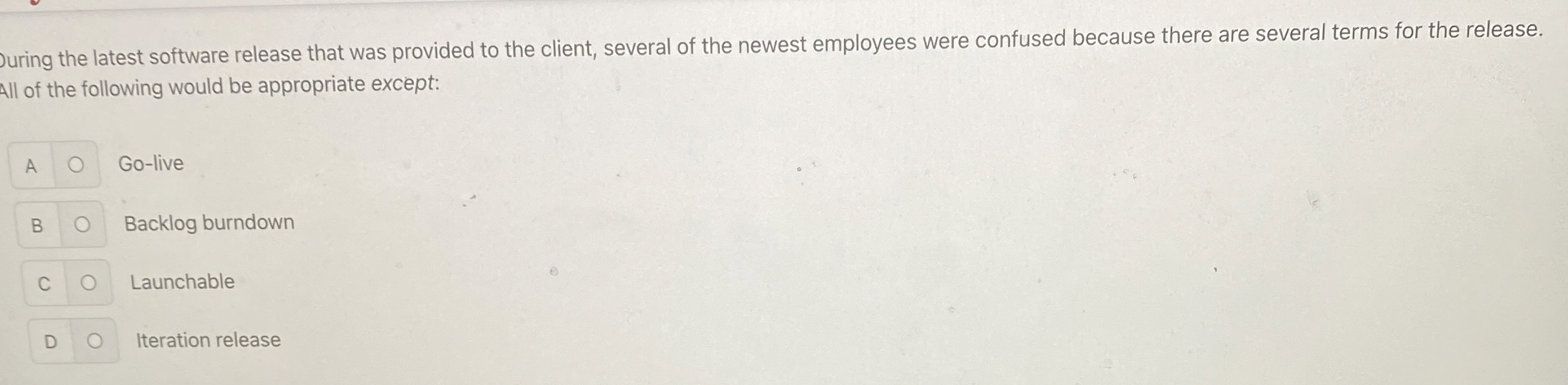  Juring the latest software release that was provided to the client,