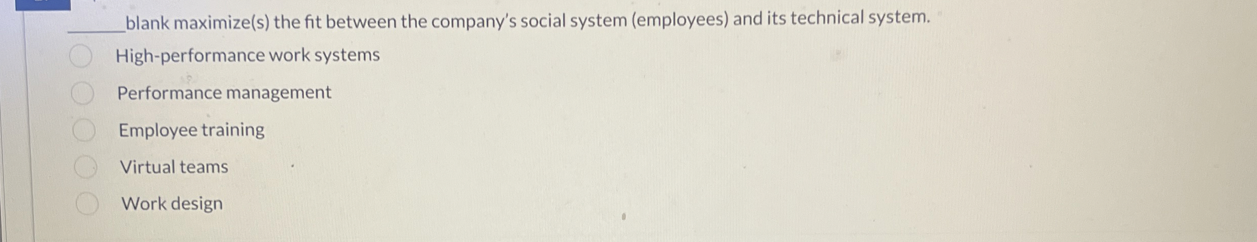 q, blank maximize(s) the fit between the company's social system (employees)