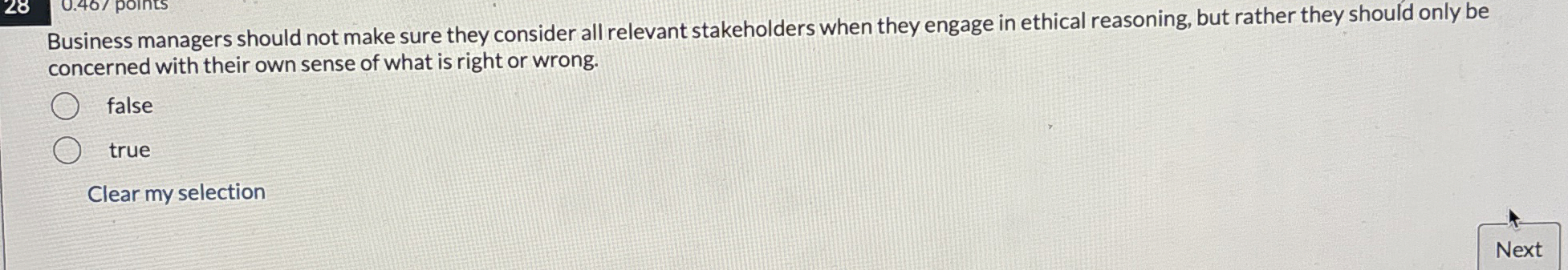  Business managers should not make sure they consider all relevant stakeholders