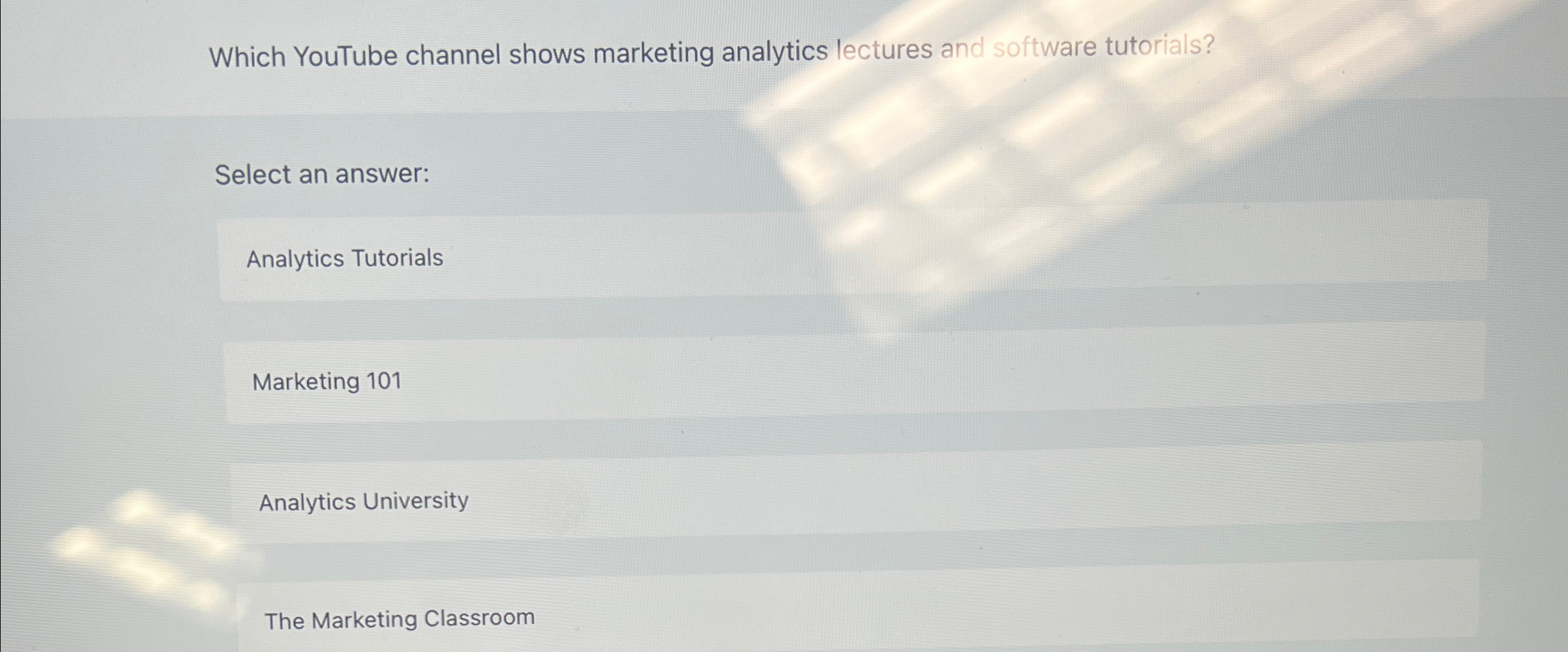  Which YouTube channel shows marketing analytics lectures and software tutorials? Select