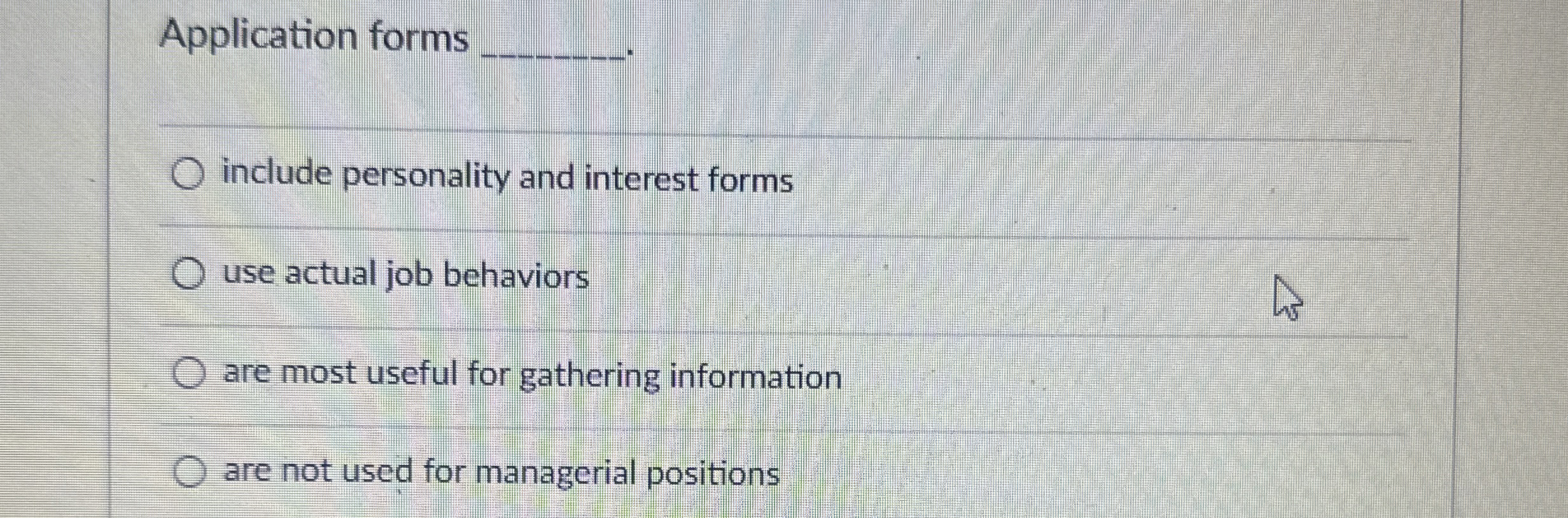  Application forms q, include personality and interest forms use actual job