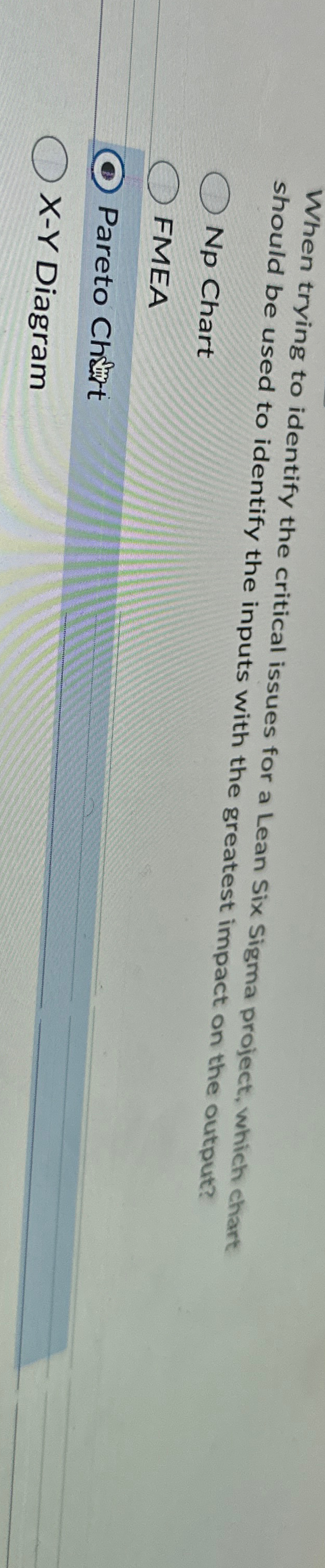 When trying to identify the critical issues for a Lean Six