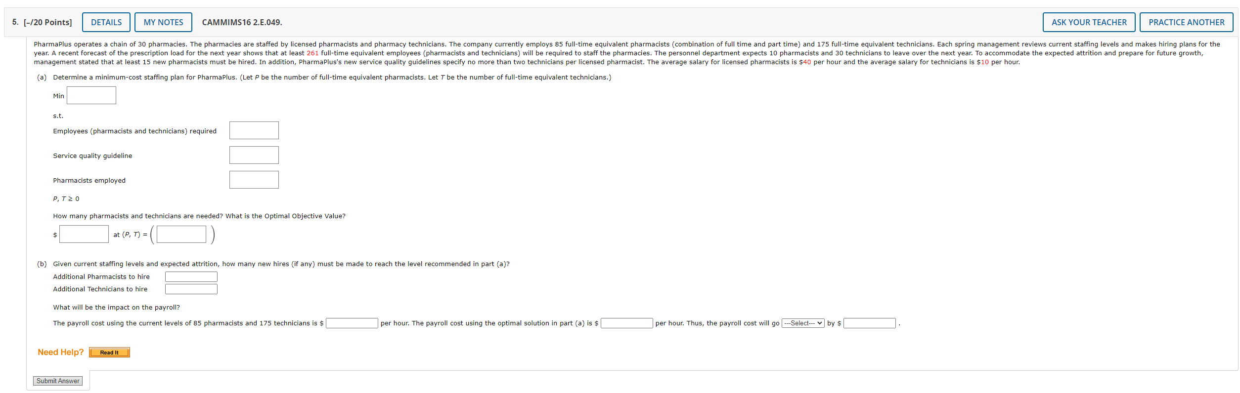  [-/20 Points] CAMMIMS162.E.049. (a) Determine a minimum-cost staffing plan for PharmaPlus.