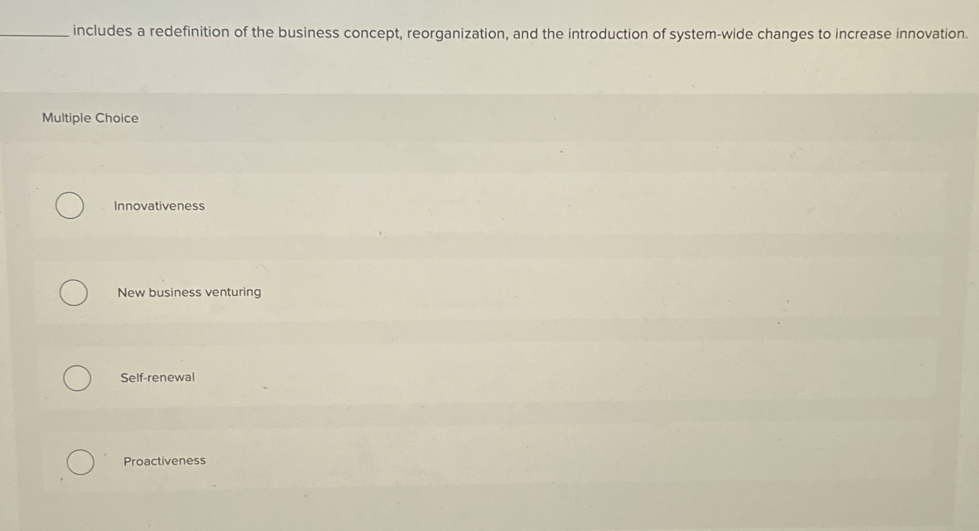  Assignments: MG... Save & Ex 9:22 Multiple Choice Innovativeness New business