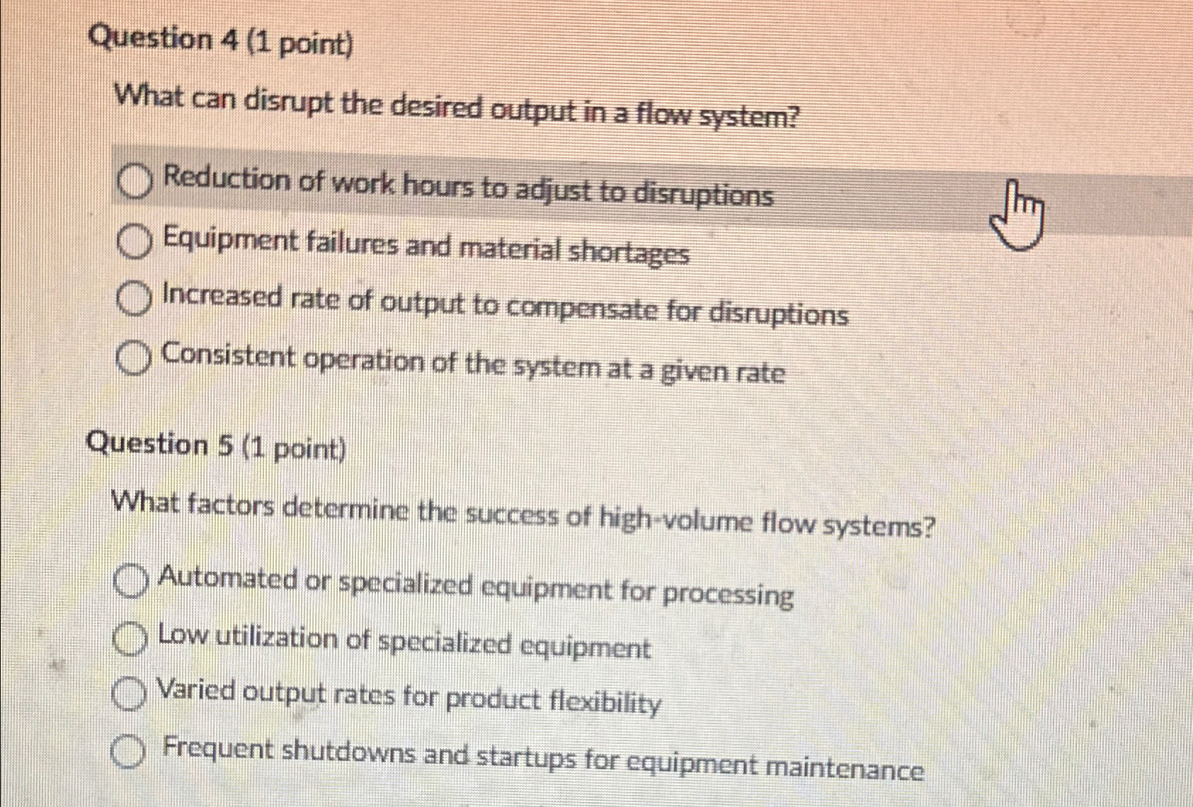  Question 4(1 point) What can disrupt the desired output in a