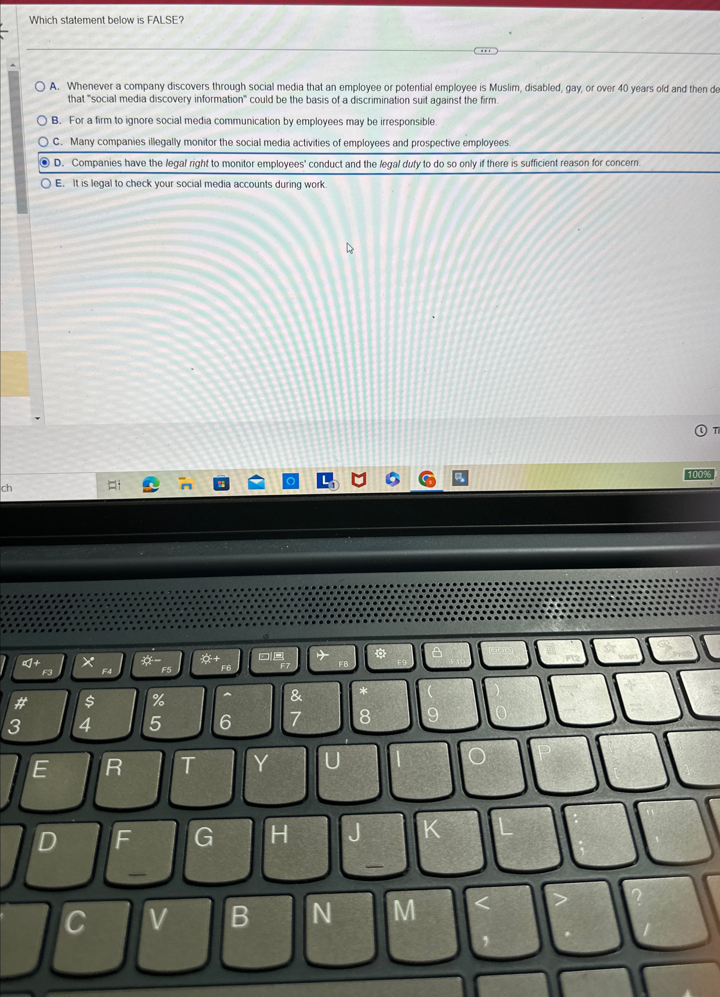  Which statement below is FALSE? A. Whenever a company discovers through