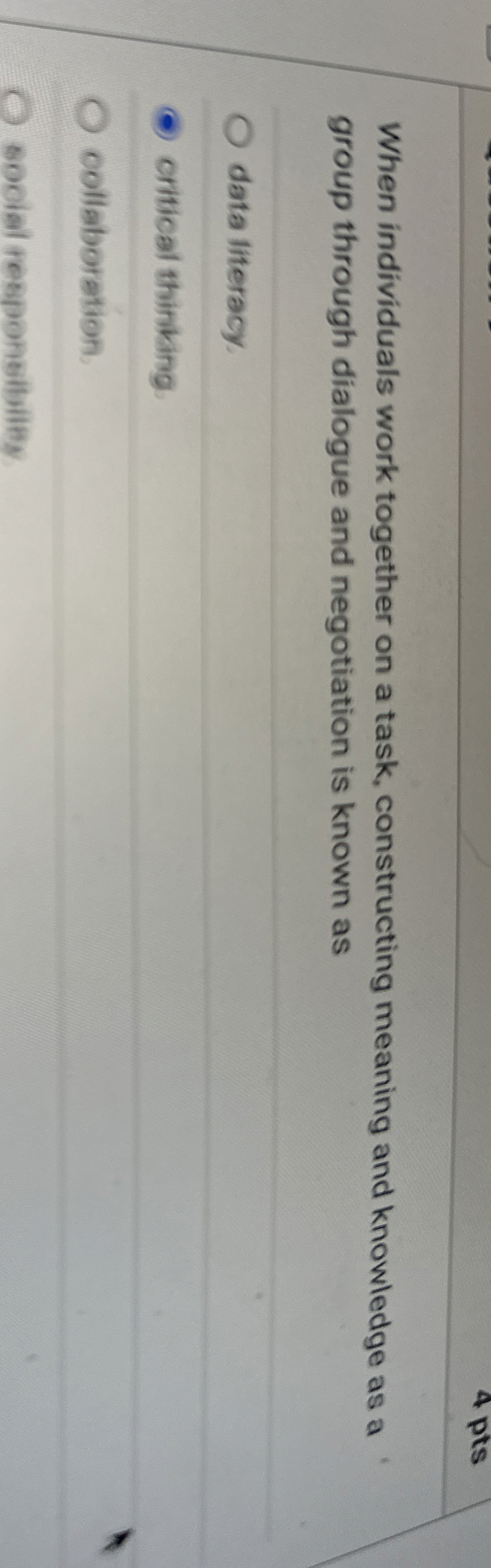 When individuals work together on a task, constructing meaning and knowledge