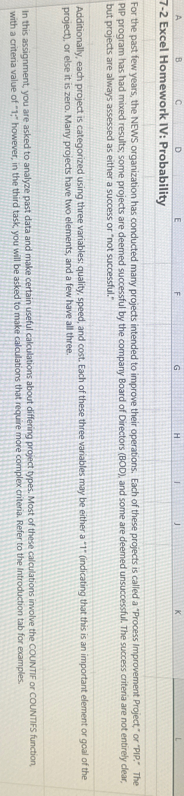  7-2 Excel Homework IV: Probability For the past few years, the