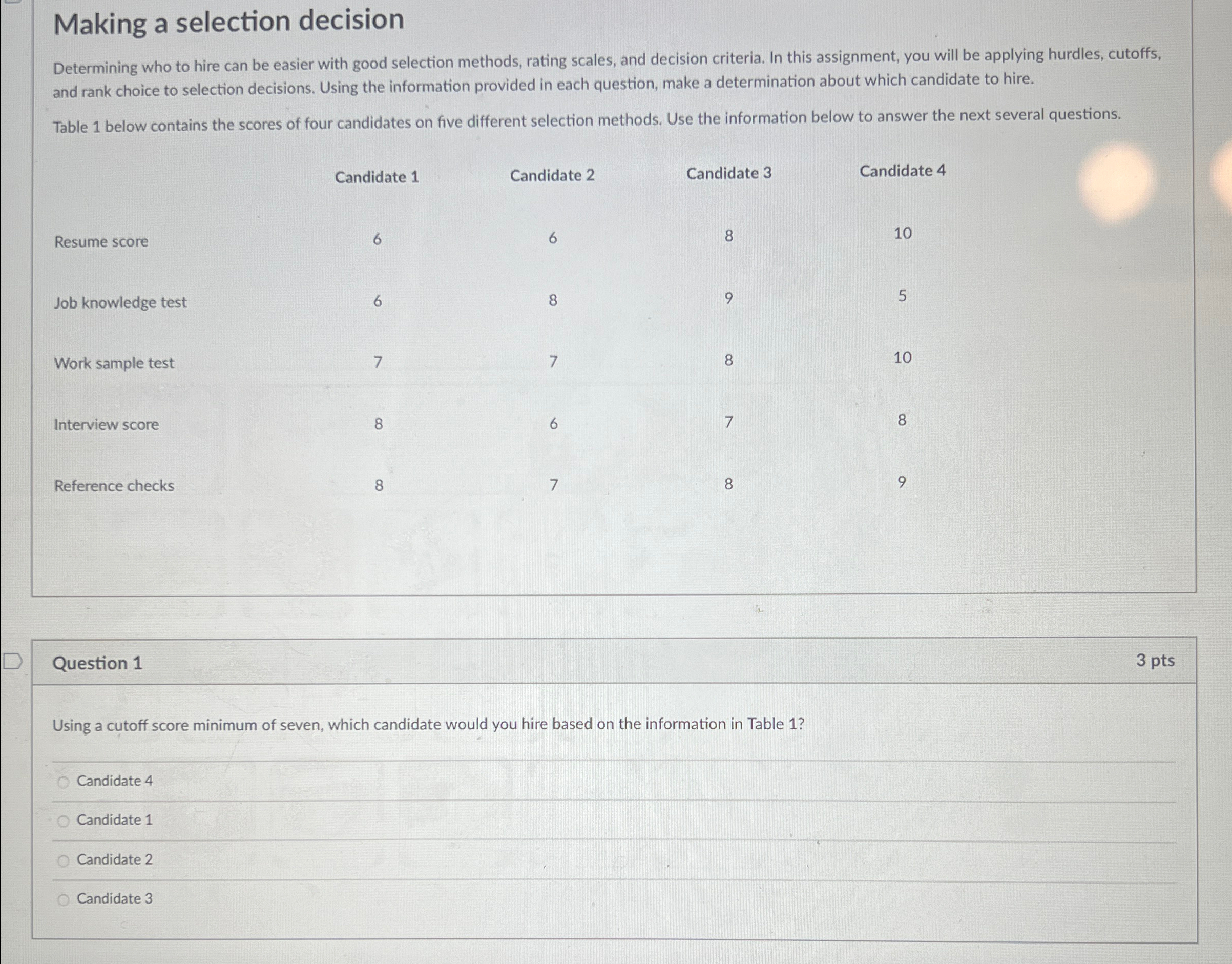  Making a selection decision Determining who to hire can be easier