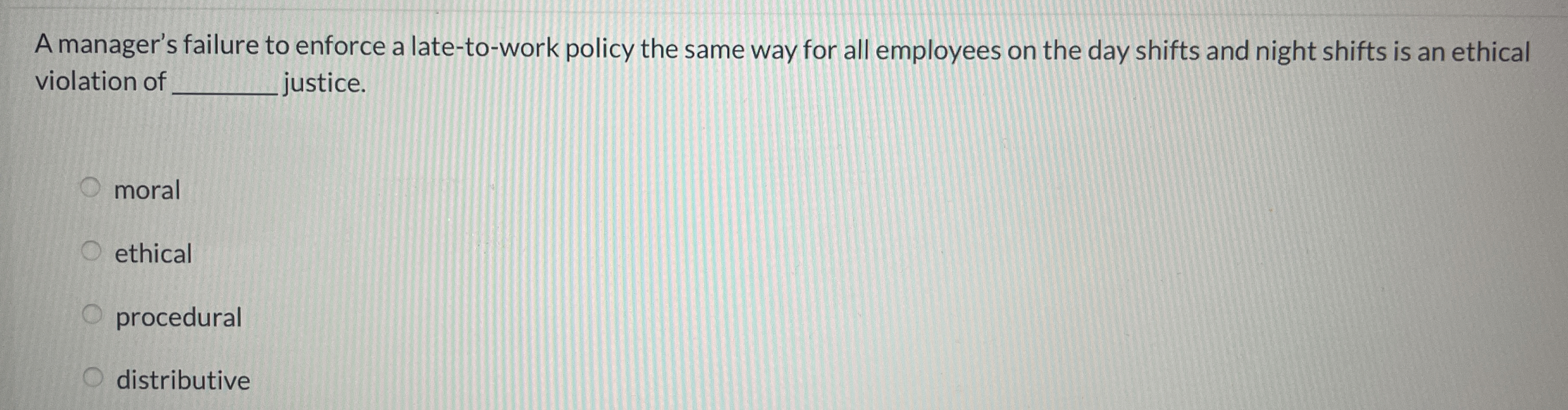  A manager's failure to enforce a late-to-work policy the same way