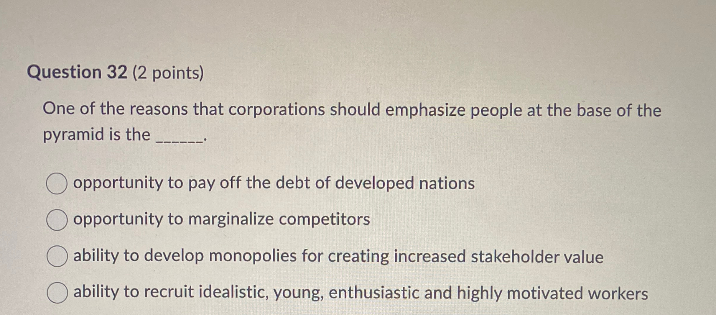  Question 32(2 points) One of the reasons that corporations should emphasize