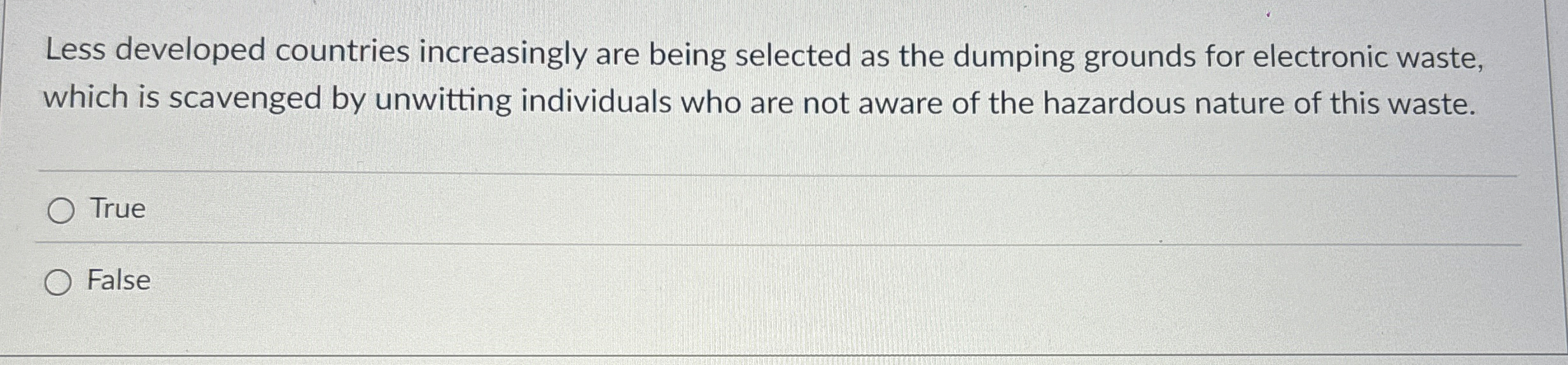  Less developed countries increasingly are being selected as the dumping grounds