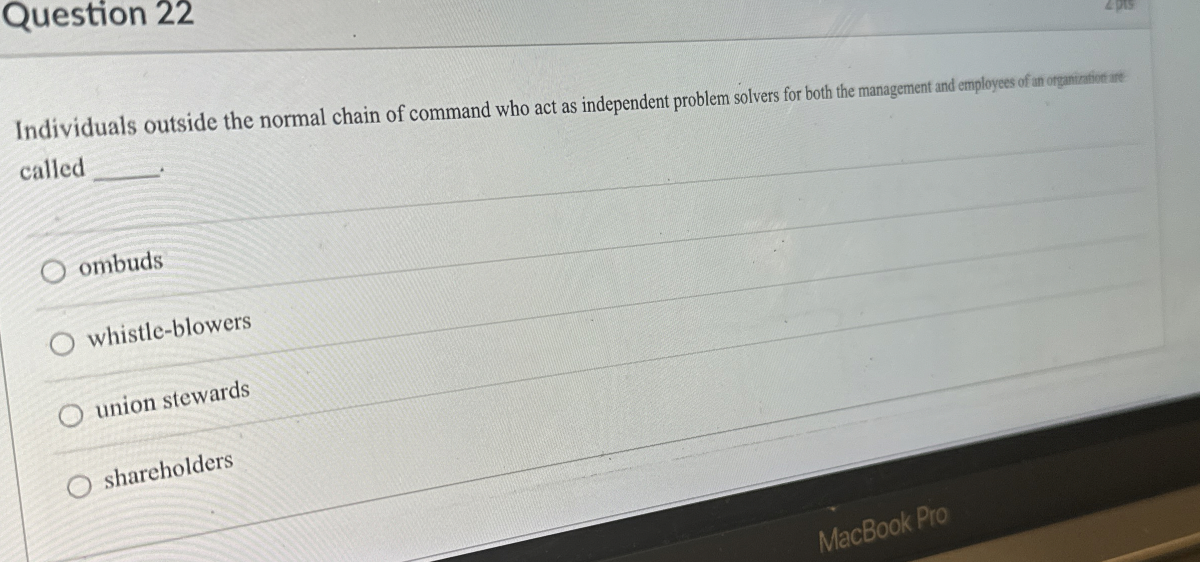  Question 22 475 Individuals outside the normal chain of command who