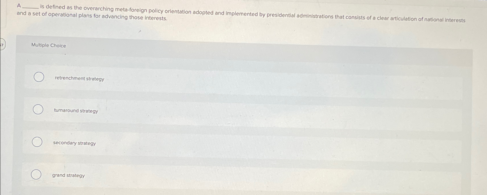  A q, is defined as the overarching meta-foreign policy orientation adopted