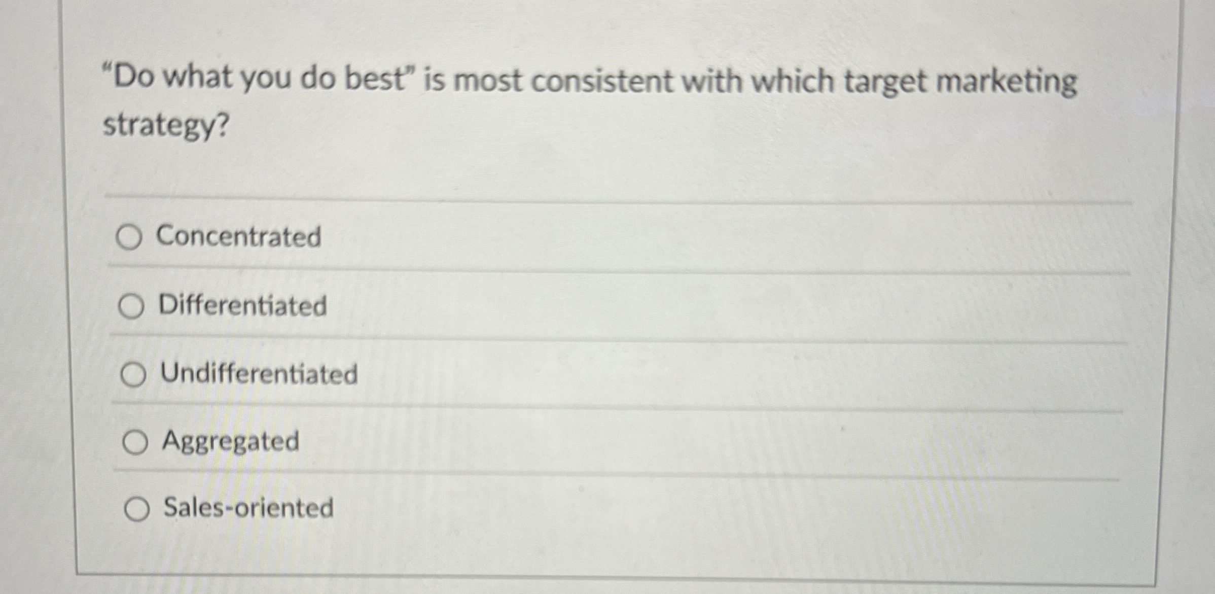  "Do what you do best" is most consistent with which target