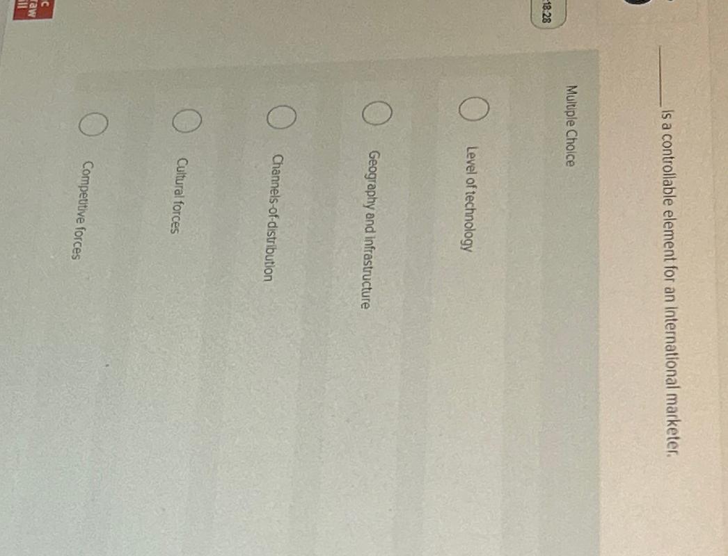  Is a controllable element for an international marketer. Muluple Choice Level