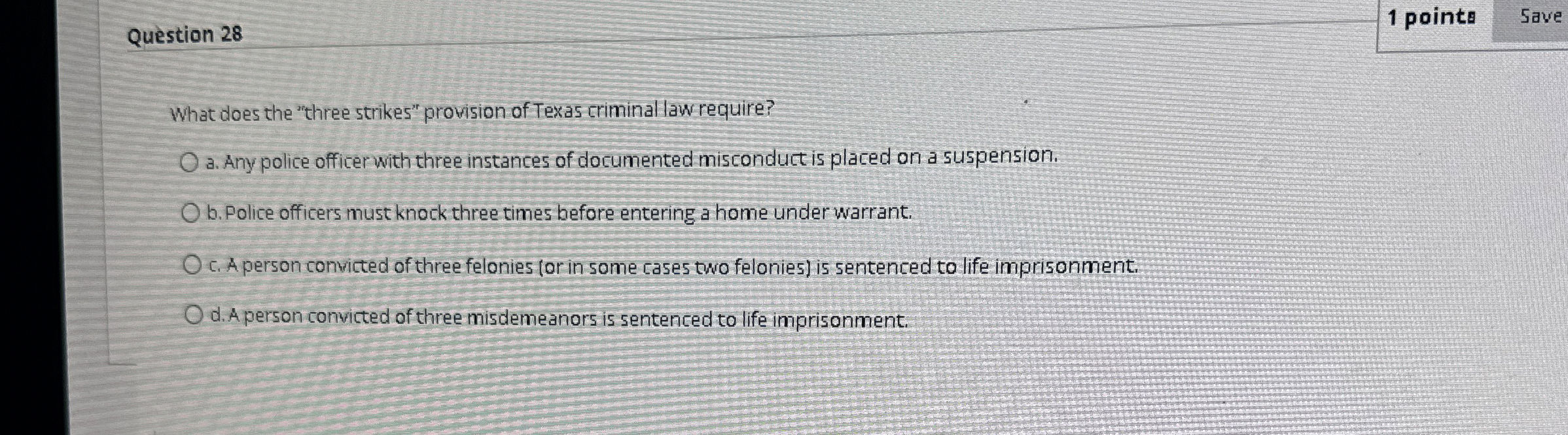  Question 28 1 points Save What does the "three strikes" prowision