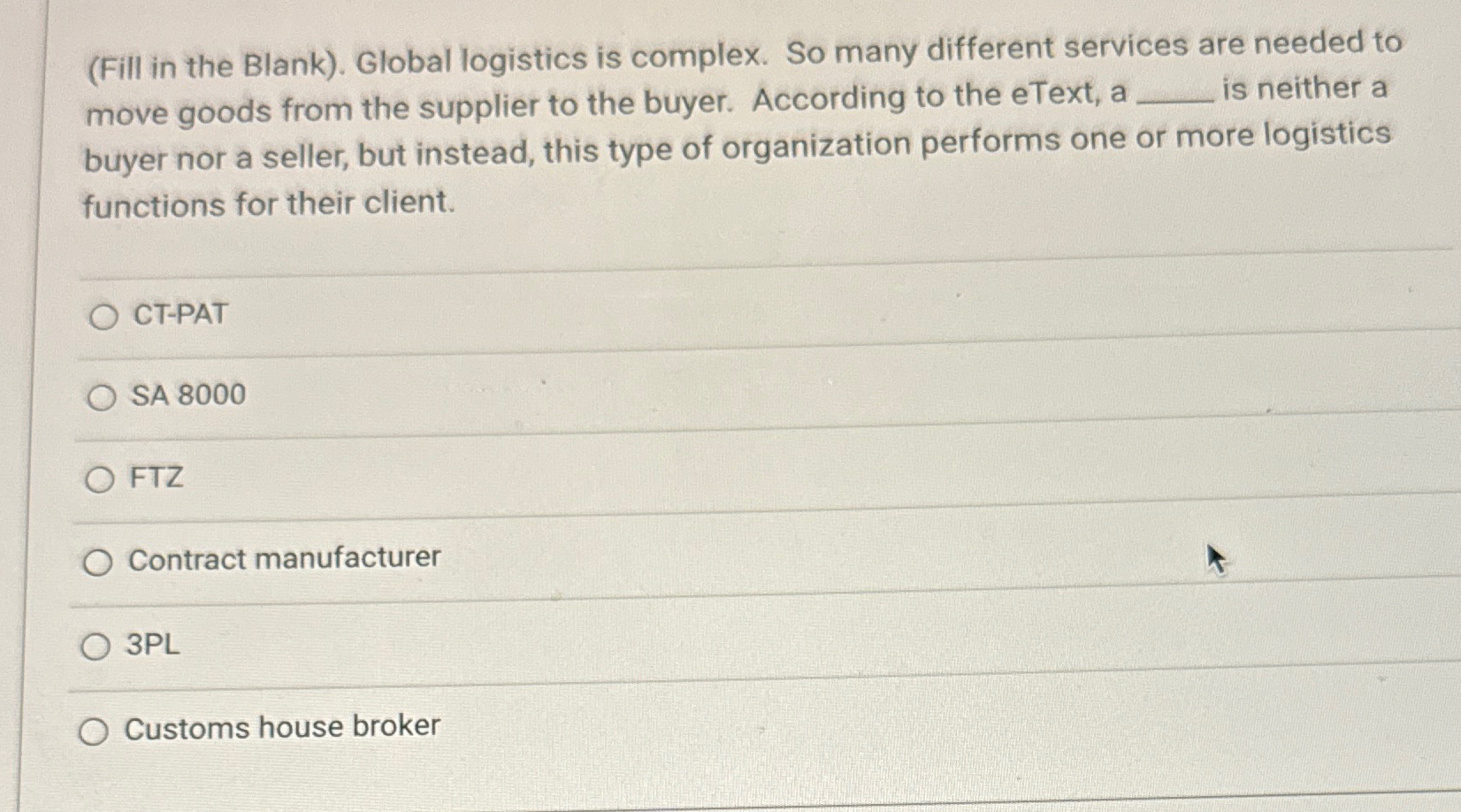  (Fill in the Blank). Global logistics is complex. So many different