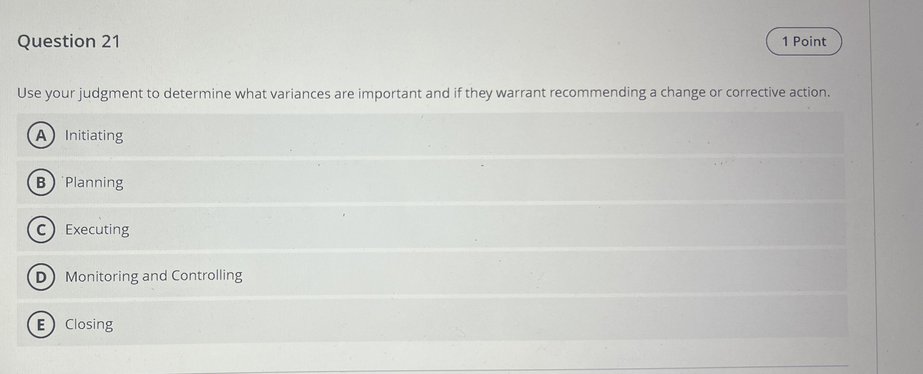  Question 21 1 Point Use your judgment to determine what variances