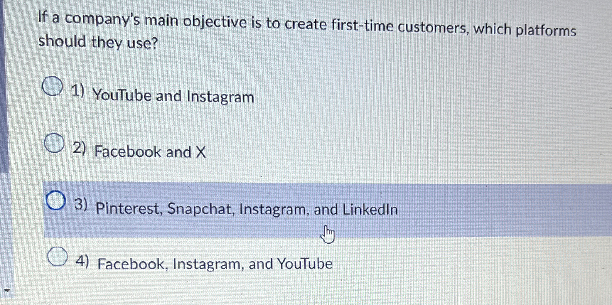  If a company's main objective is to create first-time customers, which