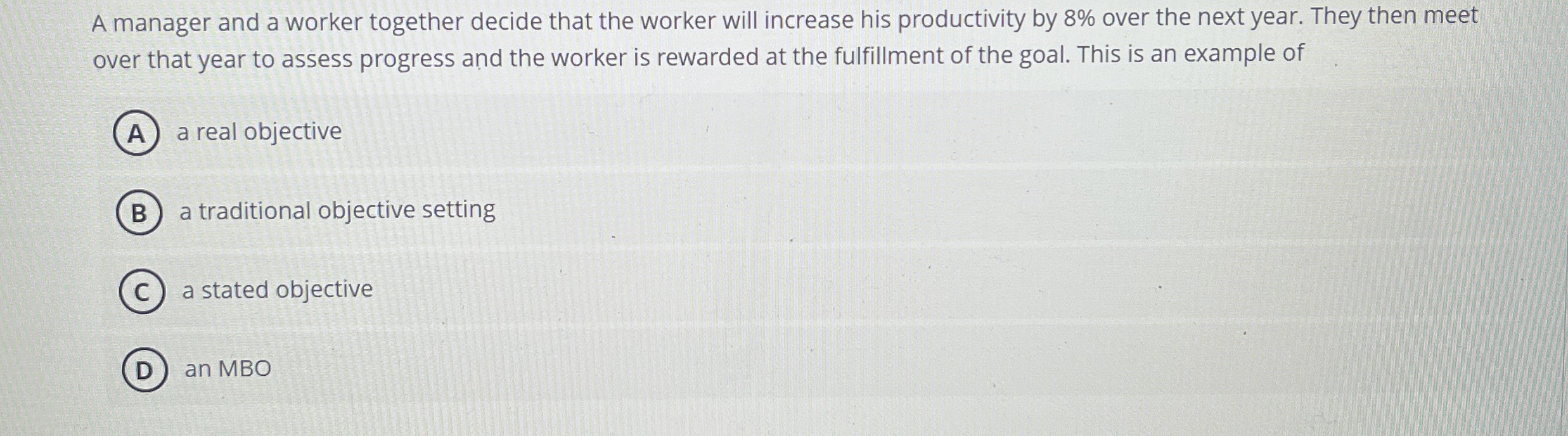  A manager and a worker together decide that the worker will