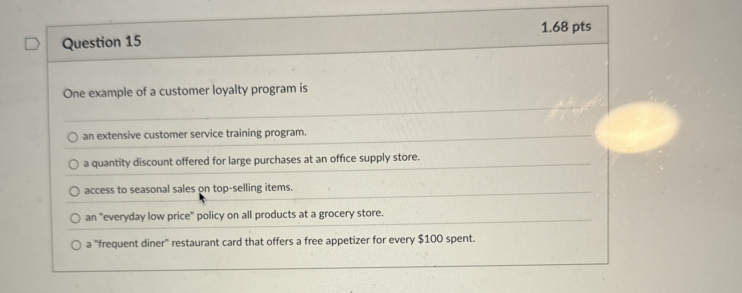  Question 15 One example of a customer loyalty program is an