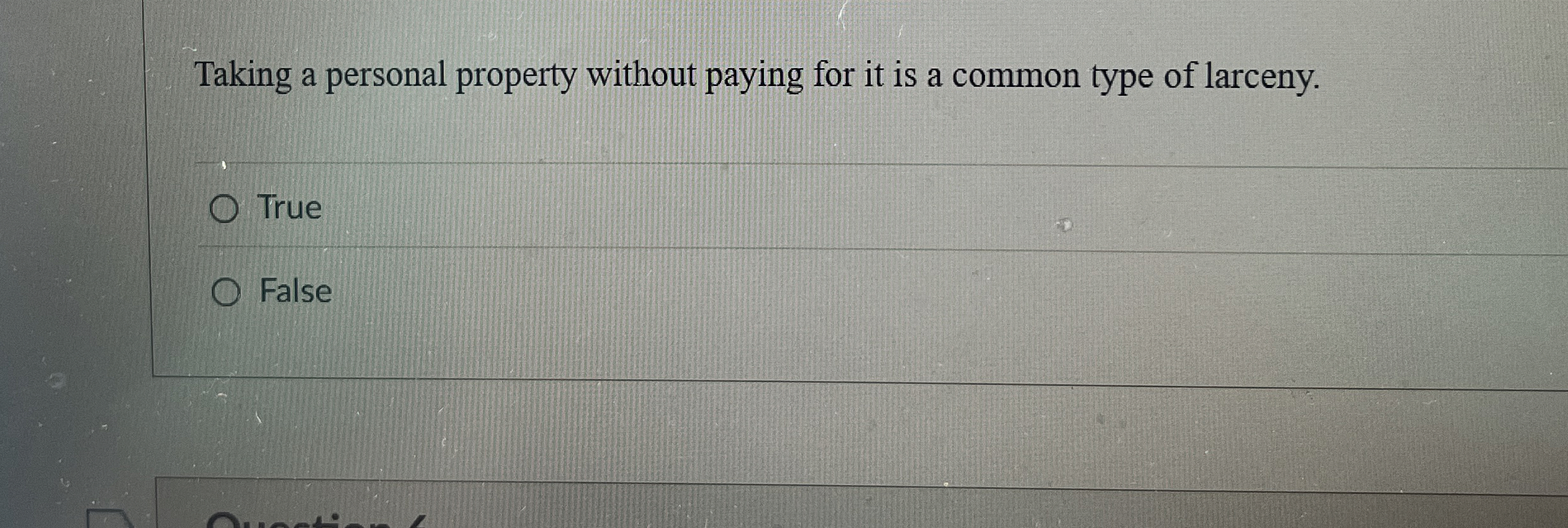  Taking a personal property without paying for it is a common