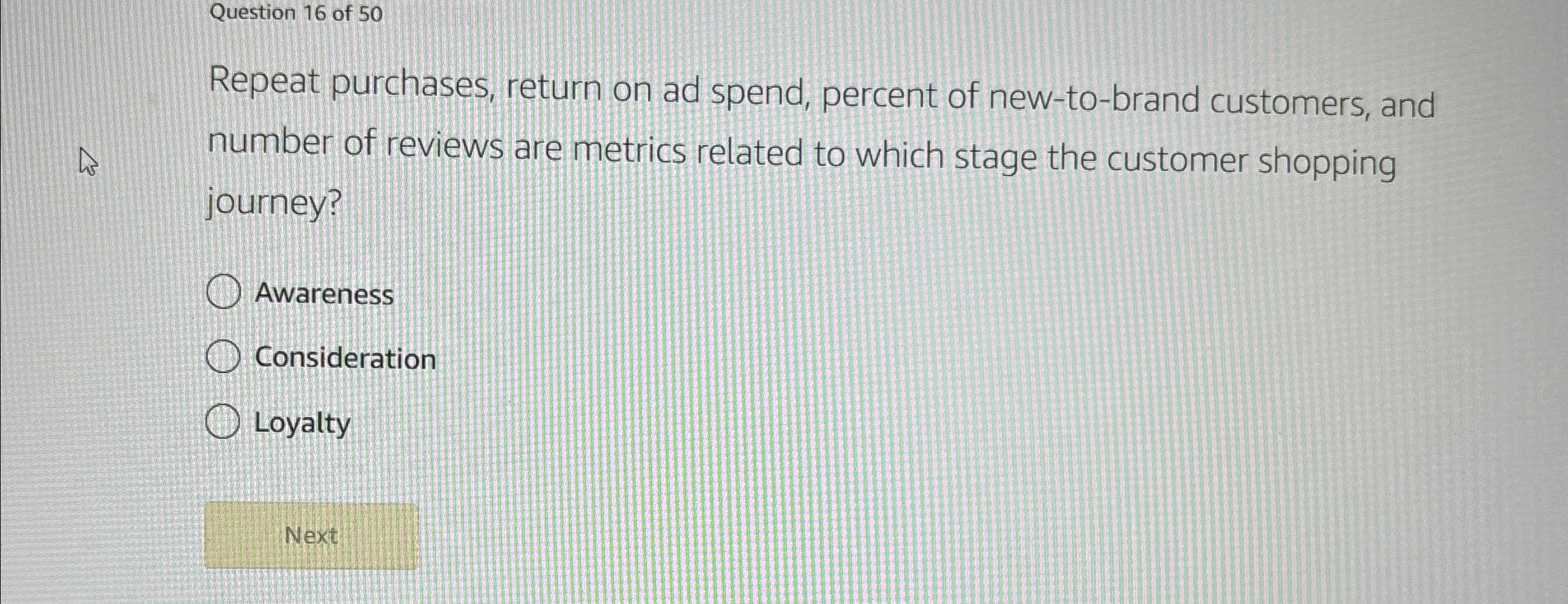  Question 16 of 50 Repeat purchases, return on ad spend, percent