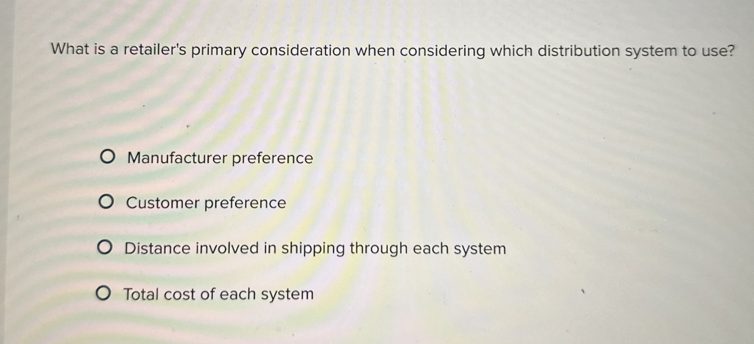  What is a retailer's primary consideration when considering which distribution system