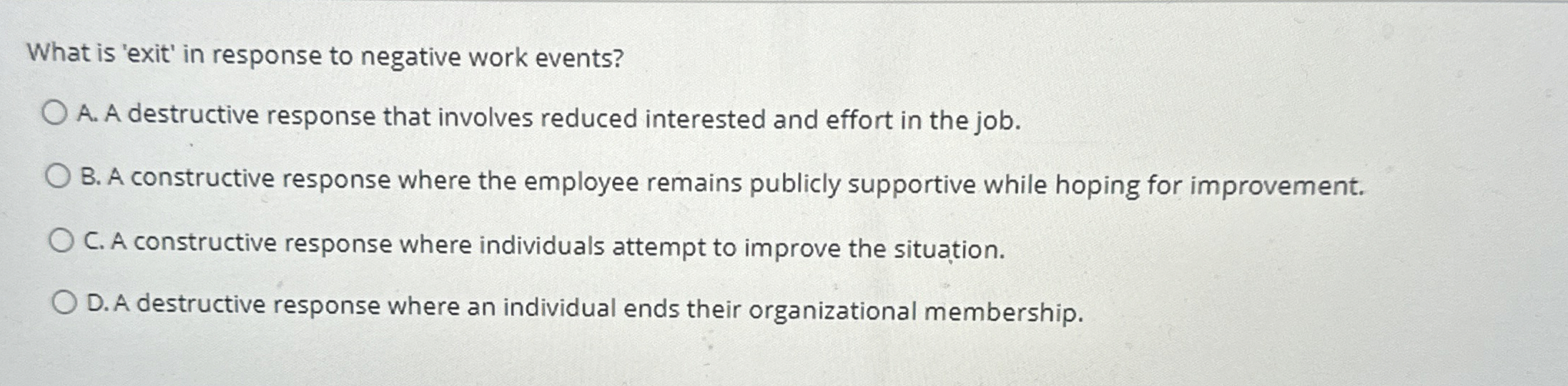  What is 'exit' in response to negative work events? A. A