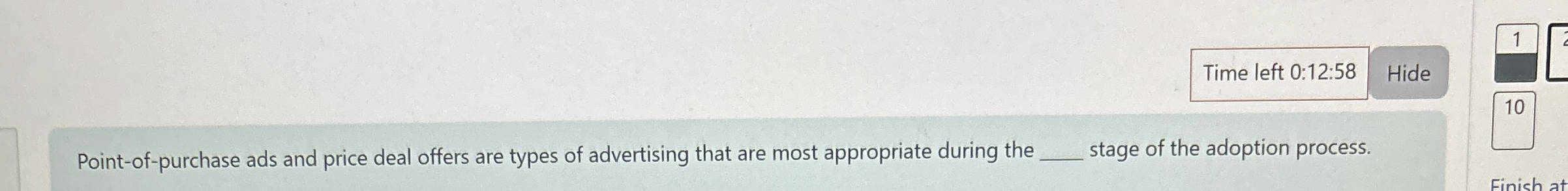  Time left 0:12:58 1 Hide Point-of-purchase ads and price deal offers